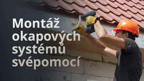 Montáž okapového systému svépomocí pomocí vrtacího nástroje