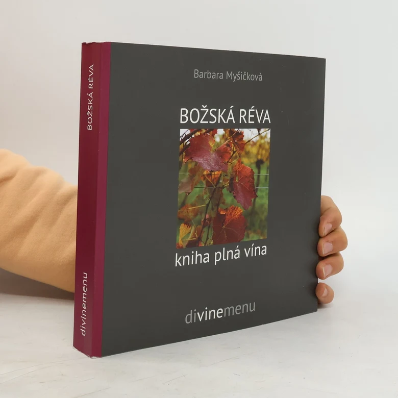 Knihy o révě od Barbary Myšičkové s obrázkem hroznů